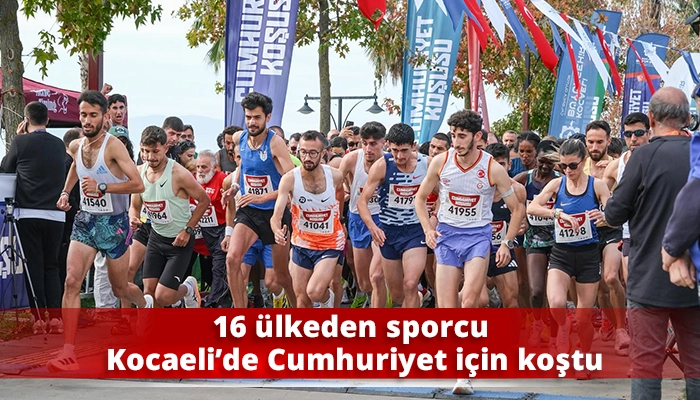 16 ülkeden sporcu Kocaeli’de Cumhuriyet için koştu
