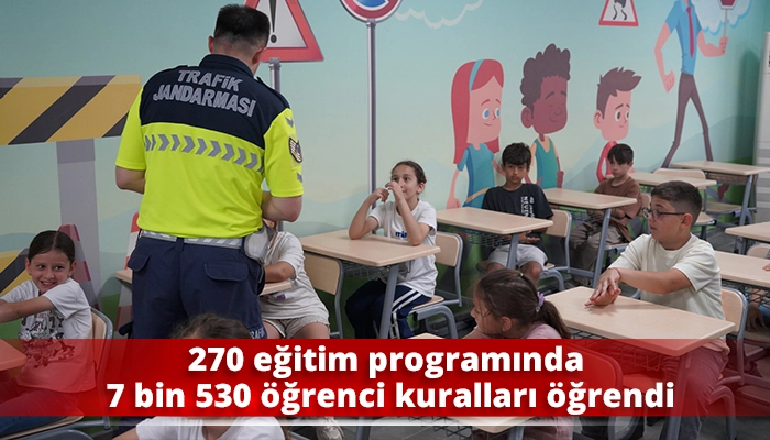 270 eğitim programında 7 bin 530 &ouml;ğrenci kuralları &ouml;ğrendi