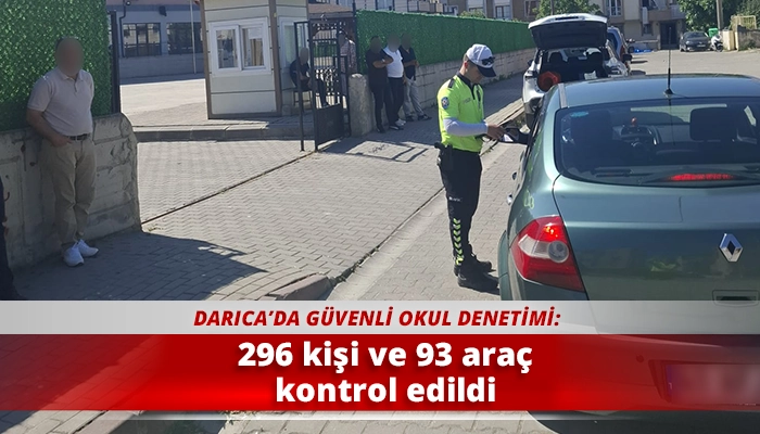 296 kişi ve 93 araç kontrol edildi
