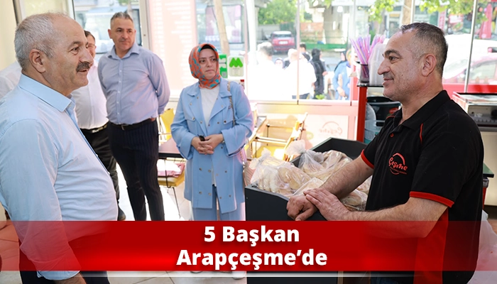 5 Başkan Arap&ccedil;eşme&rsquo;de