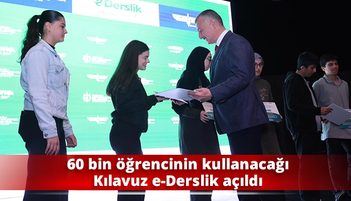 60 bin öğrencinin kullanacağı Kılavuz e-Derslik açıldı