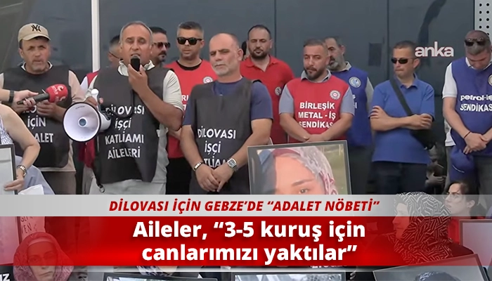 Aileler, &ldquo;3-5 kuruş i&ccedil;in canlarımızı yaktılar&rdquo;