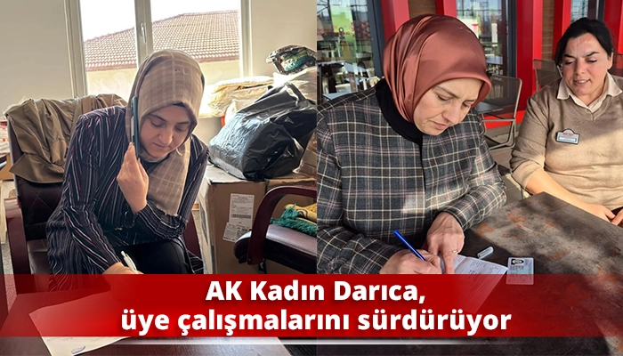 AK Kadın Darıca, üye çalışmalarını sürdürüyor