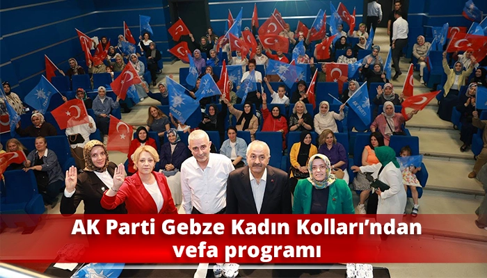 AK Parti Gebze Kadın Kolları&rsquo;ndan vefa programı