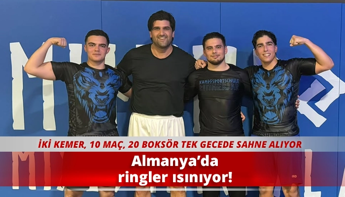 Almanya&rsquo;da ringler ısınıyor!