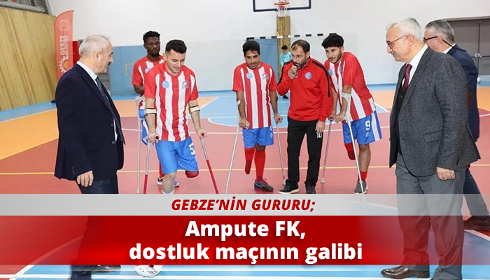 Ampute FK, dostluk maçının galibi
