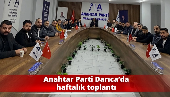 Anahtar Parti Darıca’da haftalık toplantı
