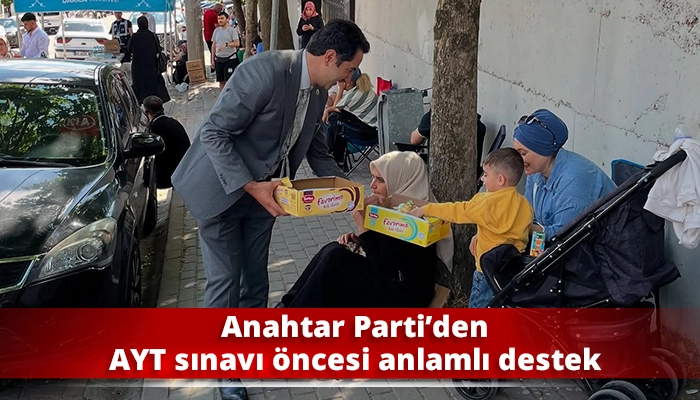Anahtar Parti’den AYT sınavı öncesi anlamlı destek