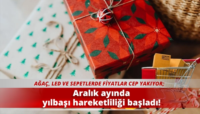 Aralık ayında yılbaşı hareketliliği başladı!