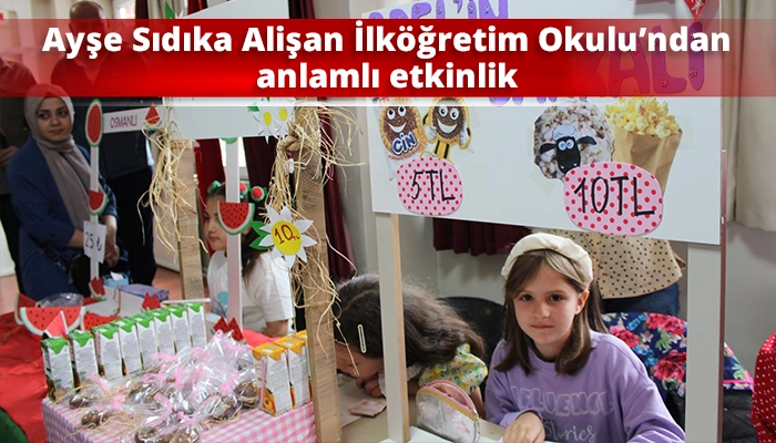 Ayşe Sıdıka Alişan İlköğretim Okulu’ndan anlamlı etkinlik