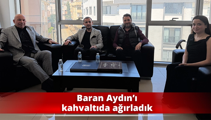 Baran Aydın’ı kahvaltıda ağırladık
