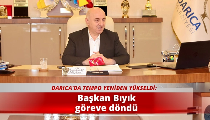 Başkan Bıyık g&ouml;reve d&ouml;nd&uuml;