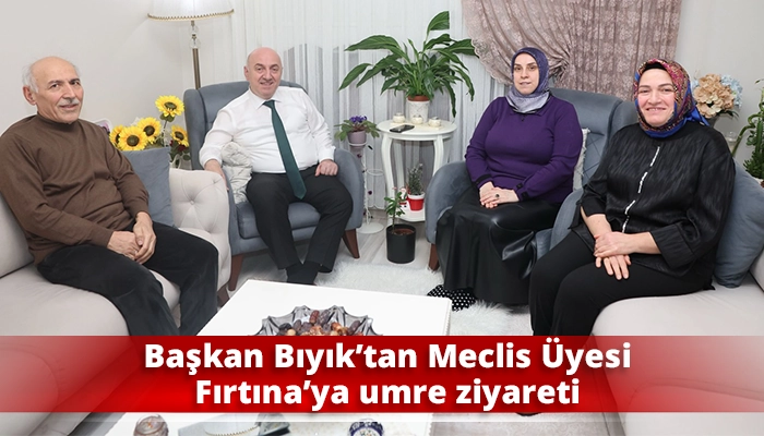Başkan Bıyık&rsquo;tan Meclis &Uuml;yesi Fırtına&rsquo;ya umre ziyareti