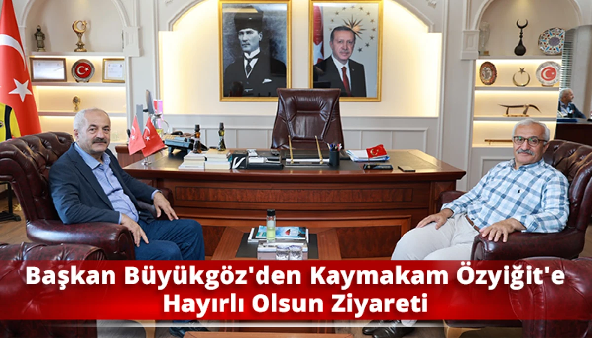 Başkan B&uuml;y&uuml;kg&ouml;z'den Kaymakam &Ouml;zyiğit'e Hayırlı Olsun Ziyareti