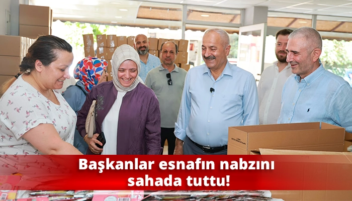 Başkanlar esnafın nabzını sahada tuttu!