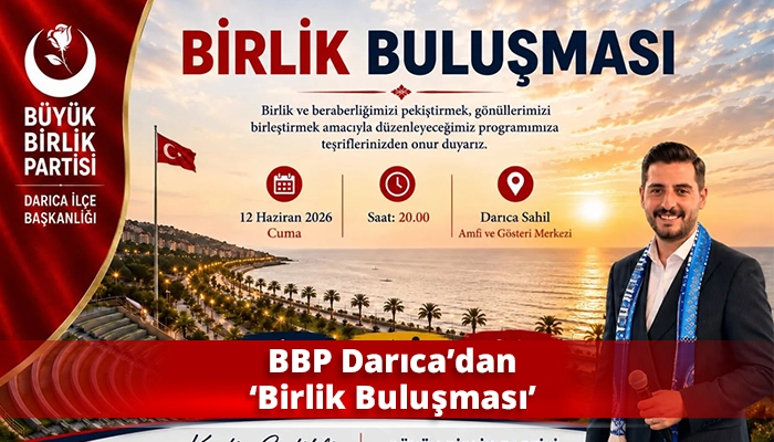 BBP Darıca’dan ‘Birlik Buluşması’