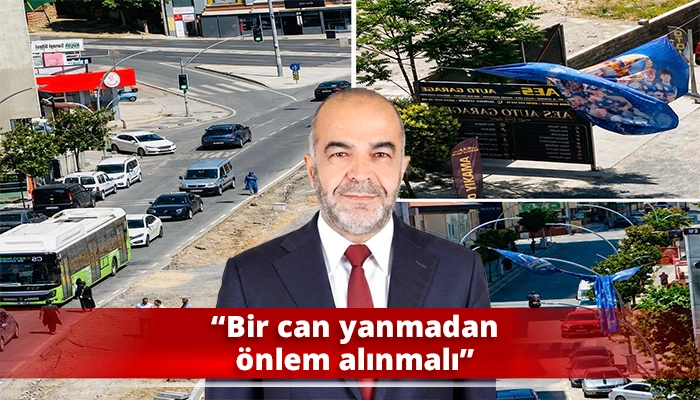 &ldquo;Bir can yanmadan &ouml;nlem alınmalı&rdquo;