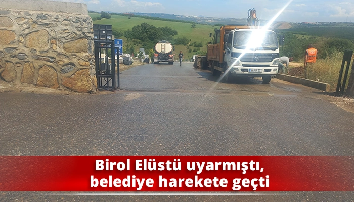 Birol Elüstü uyarmıştı, belediye harekete geçti