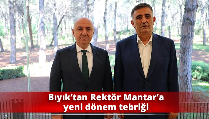 Bıyık&rsquo;tan Rekt&ouml;r Mantar&rsquo;a yeni d&ouml;nem tebriği
