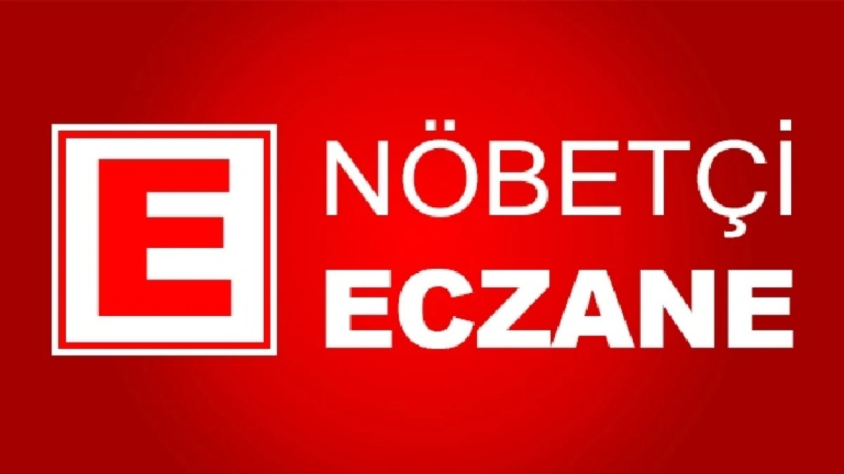 BUG&Uuml;N NEREDE HANGİ ECZANELER A&Ccedil;IK?