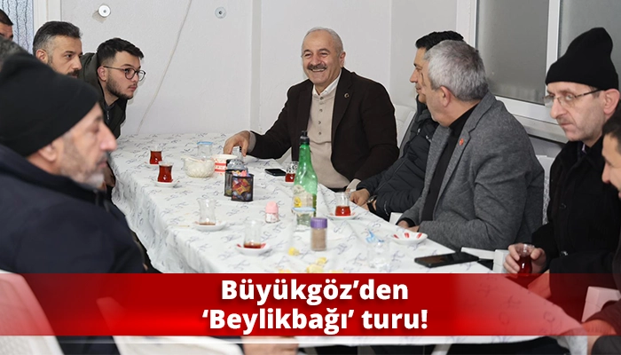 B&uuml;y&uuml;kg&ouml;z&rsquo;den &lsquo;Beylikbağı&rsquo; turu!