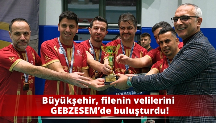 B&uuml;y&uuml;kşehir, filenin velilerini GEBZESEM&rsquo;de buluşturdu!