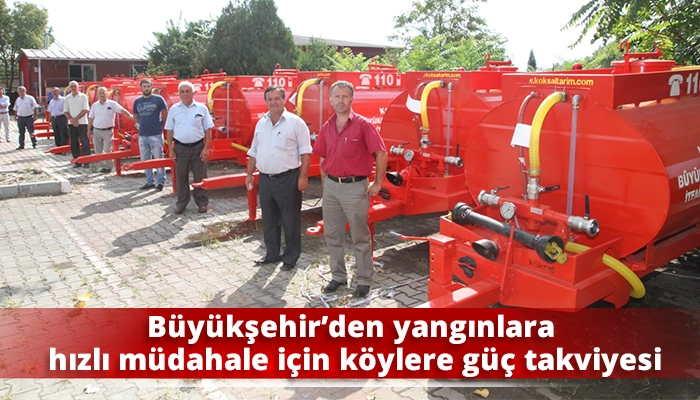 Büyükşehir’den yangınlara hızlı müdahale için köylere güç takviyesi