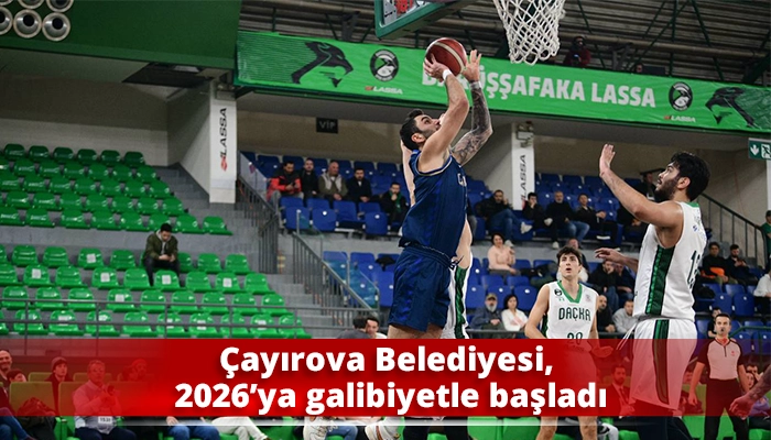 &Ccedil;ayırova Belediyesi, 2026&rsquo;ya galibiyetle başladı