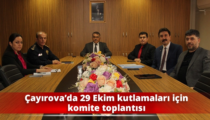 Çayırova’da 29 Ekim kutlamaları için komite toplantısı