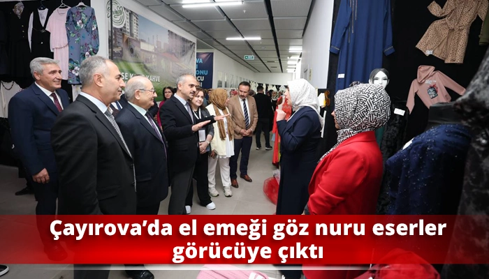Çayırova’da el emeği göz nuru eserler görücüye çıktı