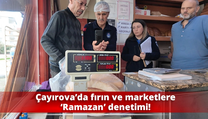 &Ccedil;ayırova&rsquo;da fırın ve marketlere &lsquo;Ramazan&rsquo; denetimi!