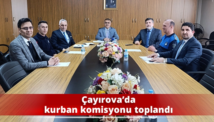 &Ccedil;ayırova&rsquo;da kurban komisyonu toplandı