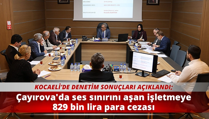 &Ccedil;ayırova'da ses sınırını aşan işletmeye 829 bin lira para cezası