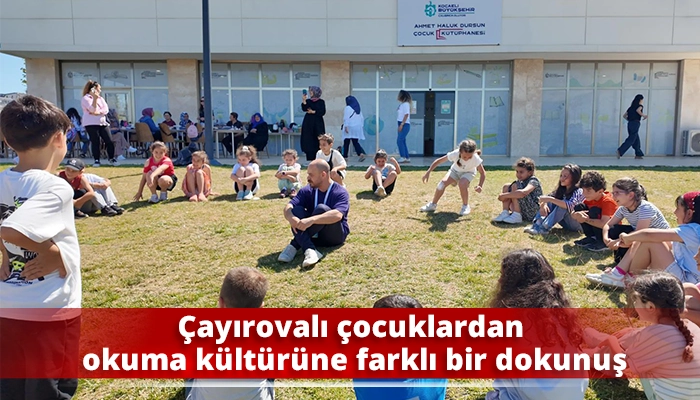 &Ccedil;ayırovalı &ccedil;ocuklardan okuma k&uuml;lt&uuml;r&uuml;ne farklı bir dokunuş
