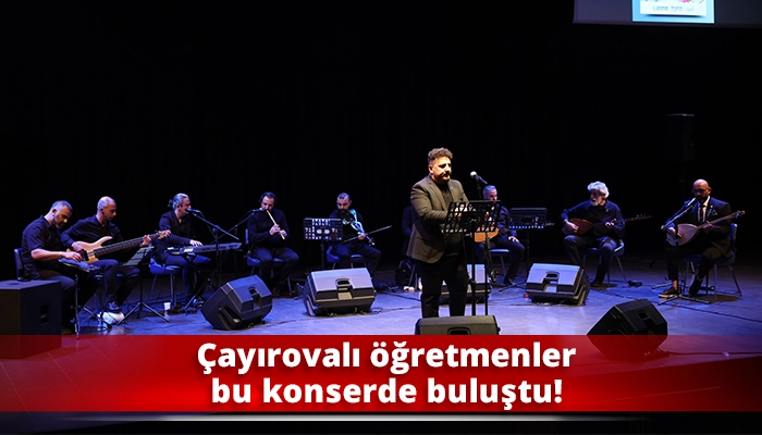 Çayırovalı öğretmenler bu konserde buluştu!