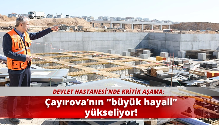 &Ccedil;ayırova&rsquo;nın &ldquo;b&uuml;y&uuml;k hayali&rdquo; y&uuml;kseliyor!
