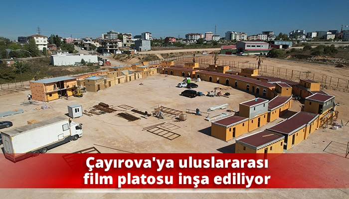 Çayırova'ya uluslararası film platosu inşa ediliyor
