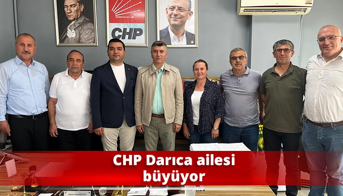 CHP Darıca ailesi büyüyor