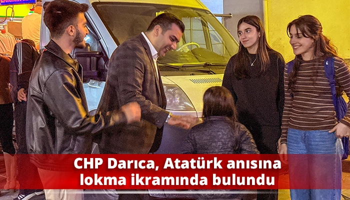 CHP Darıca, Atatürk anısına lokma ikramında bulundu