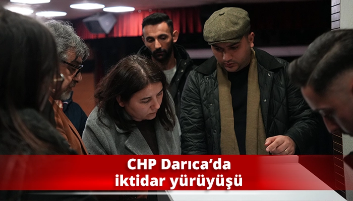CHP Darıca&rsquo;da iktidar y&uuml;r&uuml;y&uuml;ş&uuml;