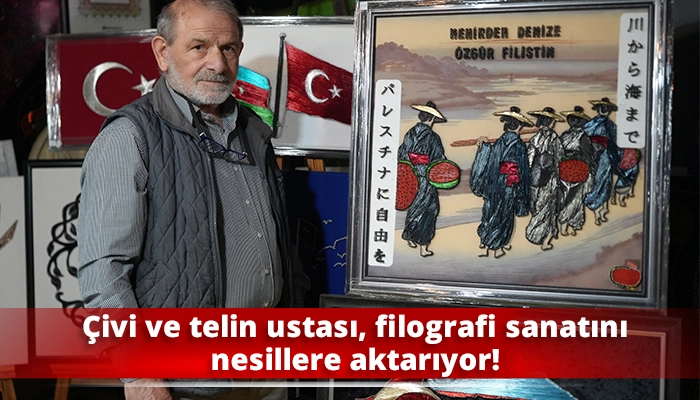 Çivi ve telin ustası, filografi sanatını nesillere aktarıyor!
