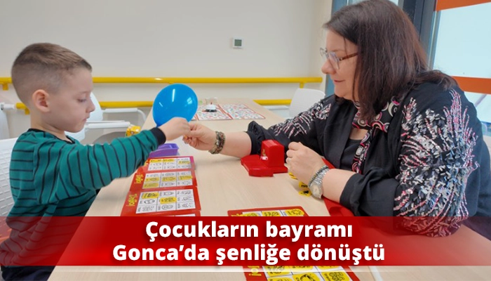 &Ccedil;ocukların bayramı Gonca&rsquo;da şenliğe d&ouml;n&uuml;şt&uuml;