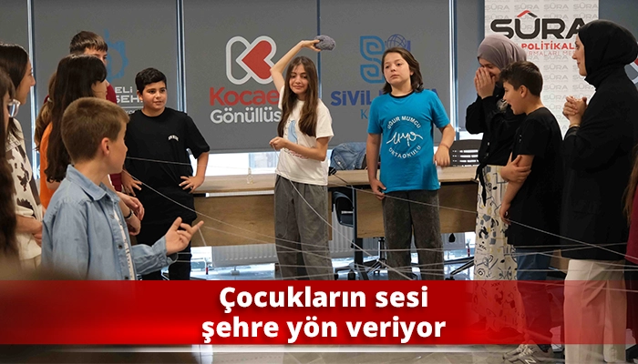 Çocukların sesi şehre yön veriyor