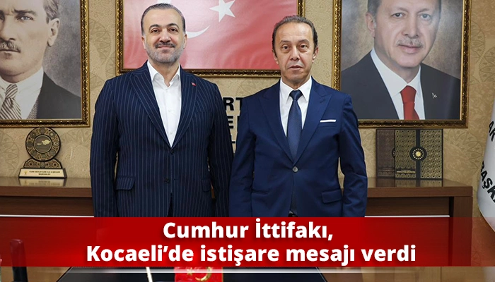Cumhur İttifakı, Kocaeli’de istişare mesajı verdi