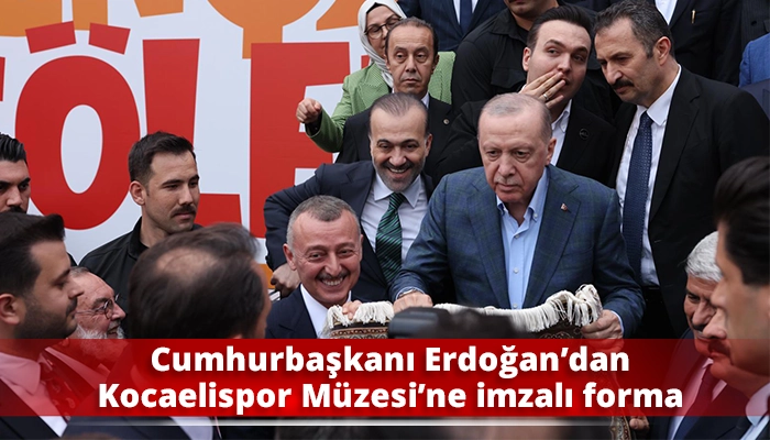 Cumhurbaşkanı Erdoğan&rsquo;dan Kocaelispor M&uuml;zesi&rsquo;ne imzalı forma
