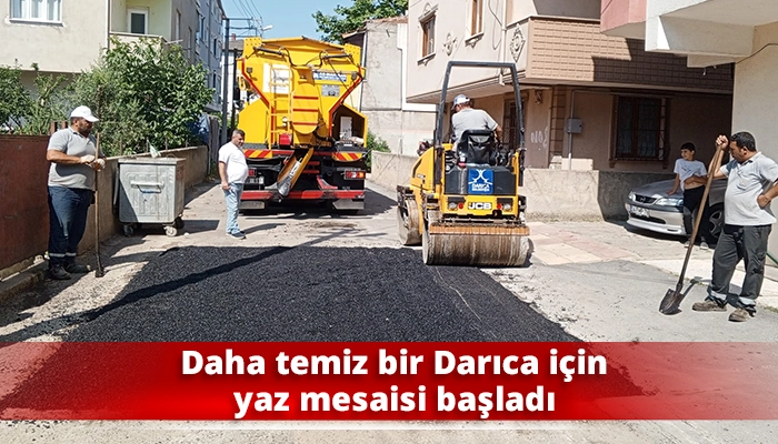 Daha temiz bir Darıca için yaz mesaisi başladı
