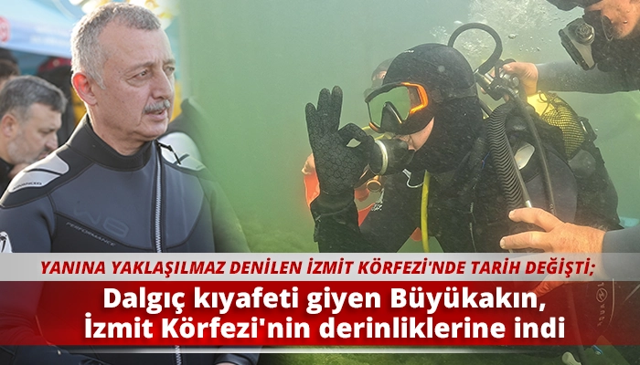 Dalgıç kıyafeti giyen Büyükakın, İzmit Körfezi'nin derinliklerine indi