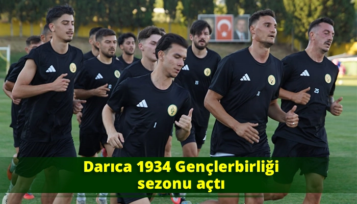 Darıca 1934 Gen&ccedil;lerbirliği sezonu a&ccedil;tı