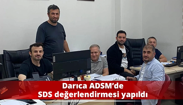 Darıca ADSM&rsquo;de SDS değerlendirmesi yapıldı