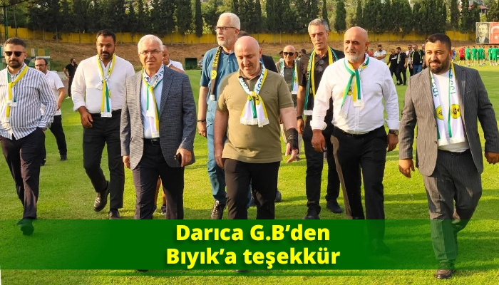 Darıca G.B’den Bıyık’a teşekkür